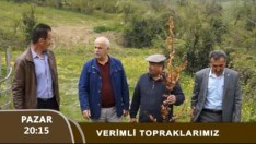 VERİMLİ TOPRAKLARIMIZ Tanıtım 07 05 2017