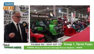 Sinop Tarım Fuarı Fikir babası Yılmaz Öz